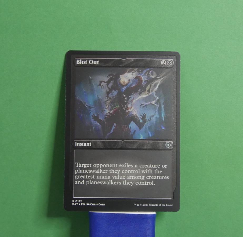 Blot Out MAT 112 Etched Foil Magic the Gathering instant removal card.