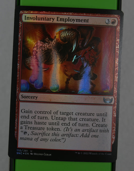 Involuntary Employment Magic: The Gathering card, Streets of New Capenna foil uncommon.
