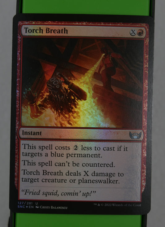 Torch Breath Magic: The Gathering card, Streets of New Capenna foil uncommon.

