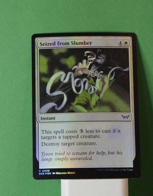 Seized from Slumber DSK 0028 foil Magic the Gathering card, white instant destroy target creature with cost reduction ability.