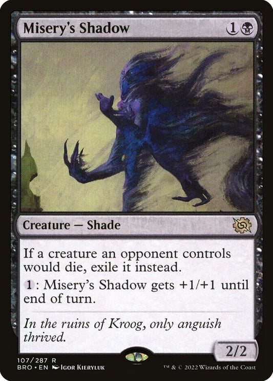 Misery's Shadow BRO 107 regular finish MTG card from The Brothers' War featuring graveyard hate, creature exile effects, and scalable power growth.