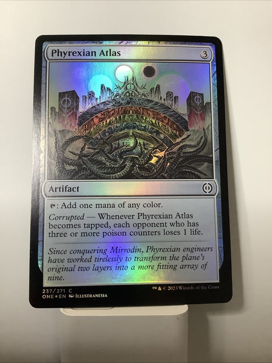 Phyrexian Atlas — Phyrexia: All Will Be One — Foil Uncommon — 237
